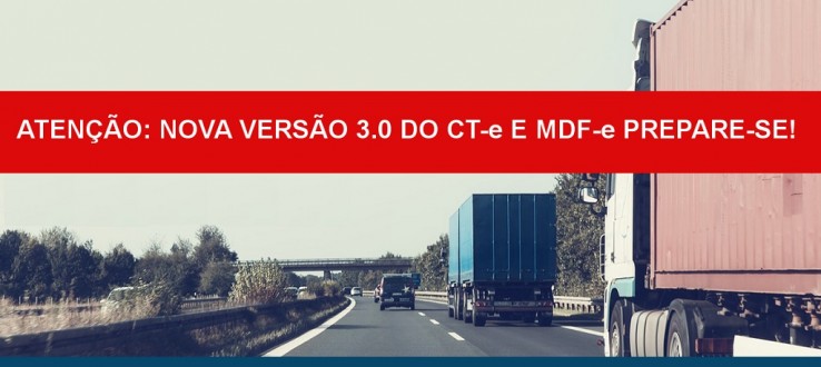 CT-e E MDF-e GANHAM NOVA VERSO 3.0 EM 2017